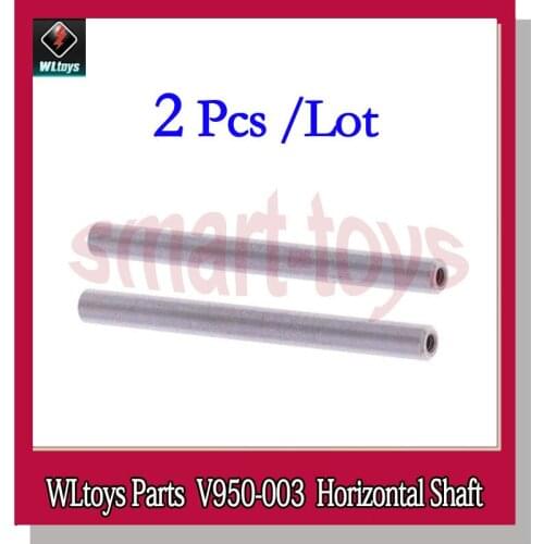 2Pcs V950 Horizontal Shaft V950-003 for WLtoys V950 6CH RC Helicopter Spare Parts