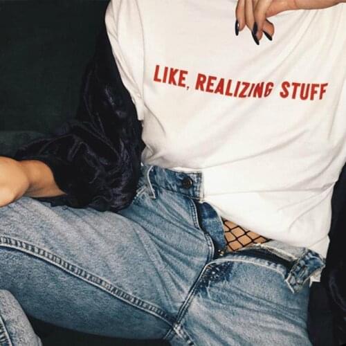 Summer Casual Funny T Shirt for Lady Girl Tee Hipster Tumblr Femme Tops Womens Tee Like Realizing Stuff Red Print Women Tshirt