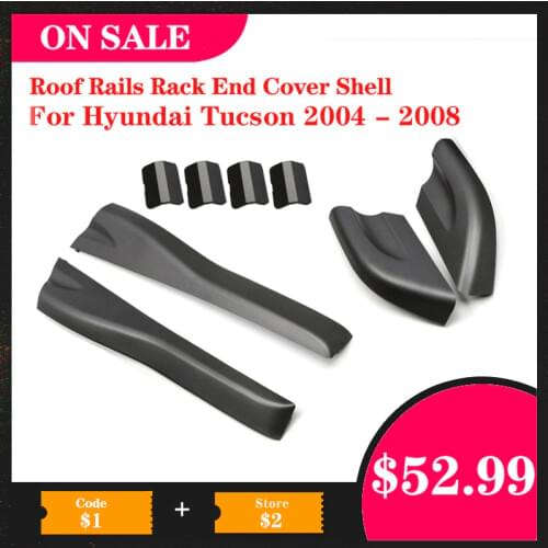 Pcmos 8pcs Black Roof Rails Rack End Cover Shell For Hyundai Tucson 2004 - 2008 Auto Exterior Parts Front Rear Left Right Roof