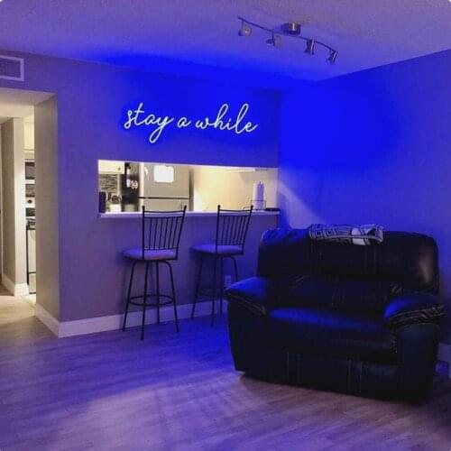 Custom Stay a While Led Flex Transparent Acrylic Neon Sign Light Wall Hanging Decoration for Home Room Shop Party Wedding