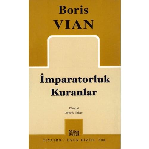 Imperial Kuranlar Boris Vian Mythos Size Publications Theatrical Play Sequence