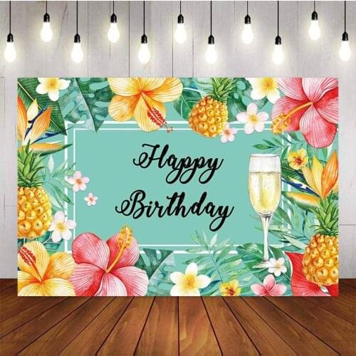 Hawaii Theme Bhoto Backdrop Tropical Plant Fruits Pineapple Champagne Pink flower Happy Birthday Banner Photography Background