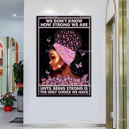 Afro Girl Canvas Art, We Don't Know How Strong We Are Prints, Cancer Awareness Poster, African American Canvas, Home Decor Gift
