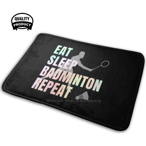 Eat Sleep Badminton Repeat Soft House Family Anti-Slip Mat Rug Carpet Eat Sleep Badminton Repeat Badminton Sleep Sport Eat Eat