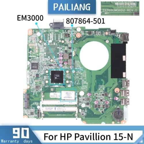 PAILIANG Laptop motherboard For HP Pavillion 15-N Mainboard DA0U93MB6D2 807864-501 Core EM3000 TESTED DDR3