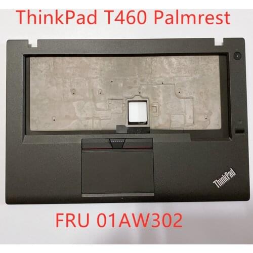 New Original For Lenovo ThinkPad T460 Palmrest Upper Case keyboard Bezel cover TouchPad W/FPR AM105000100 01AW302