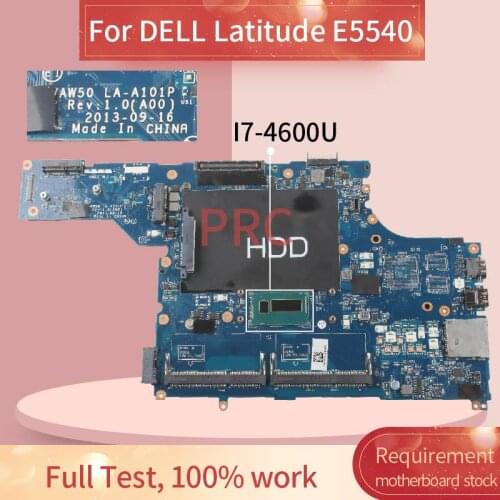 VAW50 LA-A101P For DELL Latitude E5540 I7-4600U Notebook Mainboard SR1EA DDR3 Laptop Motherboard