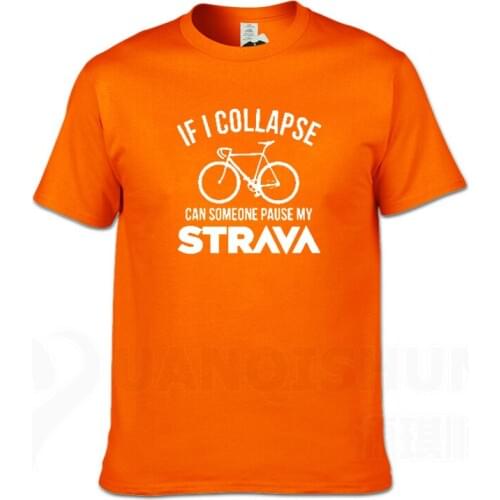 If I Collapse Can Someone Pause My Strava Print T-shirt 16 Colors Summer Casual Mens T Shirts Fashion Men Tops Short Sleeve Tee