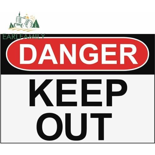 EARLFAMILY 13cm x 9.2cm Osha Safety Signs Danger Keep Out Decal Funny Custom Car Stickers Waterproof Graphics