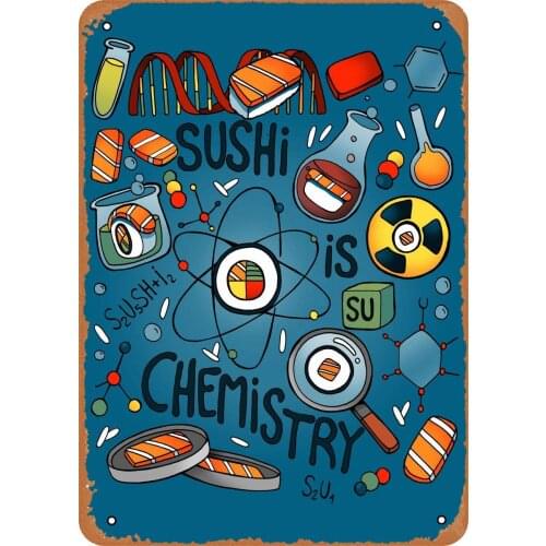 EICOCO Sushi is Chemistry Cute 8x 12 (20x30cm) Retro Metal Tin Vintage Wall Art Sign