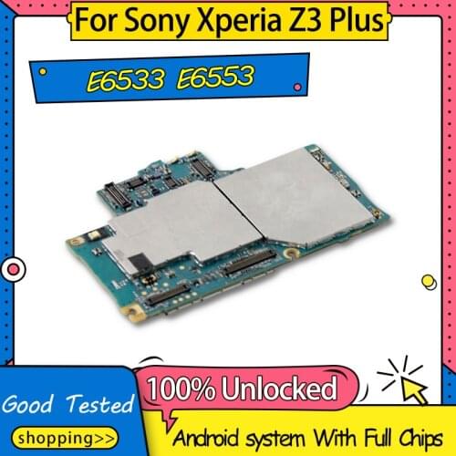 100% Unlocked Original Motherboard Mainboard Logic Board For Sony Xperia Z3 Plus E6533 E6553 Motherboard With Full chips