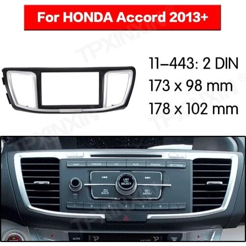 11-443 Car radio Frame Panel for Honda Accord 2013+ Radio Stereo Fascia Panel Frame Adaptor Fitting Kit