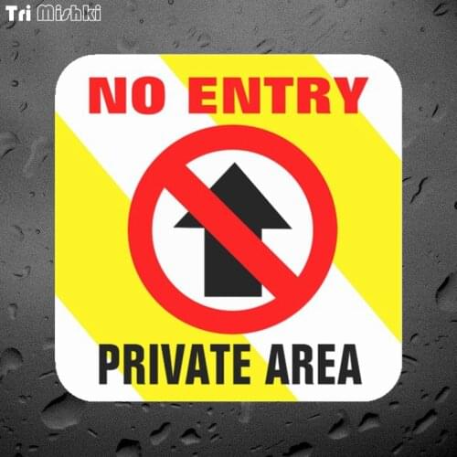 Tri Mishki WCS797 14x14cm no entry private area warning sign car sticker PVC coloful Decals Motorcycle Accessories sticker