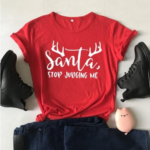 ZBBRDD Santa Stop Judging Me Funny Merry Christmas TShirt Letter Graphic Women Fashion Top Tees Short Sleeve Shirt Drop Shipping