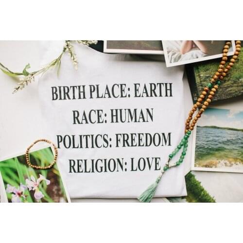 Birth Place Earth Race Human Harajuku Slogan Print Tshirt Summer Style Fashion Women Hipster White Tee Shirt Femme Tumblr tops