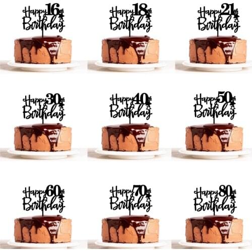 Happy Birthday Cake Topper Decoration Black Glod Silver Color Acrylic Wood Cake Topper Gift 10 16 18 21 30 40 50 cake topper