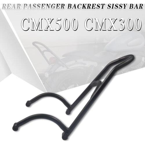 For Honda Rebel 500 300 CMX500 CMX300 2017 2018 2019 2020 2021 Motorcycle Rear Passenger Backrest Sissy Bar