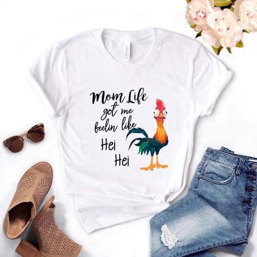 Mom Life Got Me Feelin' Like Hei Hei Print Women Tshirts Cotton Casual Funny t Shirt For Lady Top Tee Hipster Drop Ship NA-519