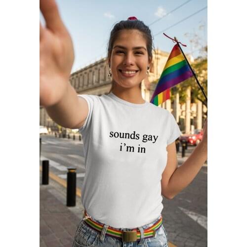 Sounds Gay I'm In Lgbt Women T Shirt Harajuku Gay Pride Lesbian 90s T-shirt Short Sleeve Tees Rainbow Streetwear Ulzzang Tops