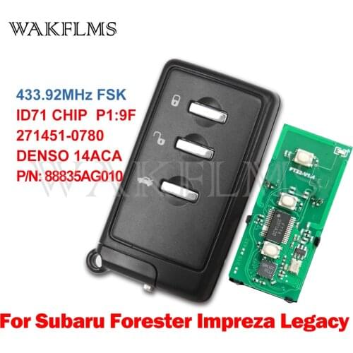 For Subaru Forester Impreza Legacy 2007-2014 433MHz FSK ID71 P1:9F 271451-0780 DENSO 14ACA P/N:88835AG010 Smart Car Key