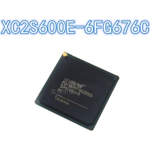 1PCS Original XC2S600E-6FG676C BGA-676 XC2S600E BGA676 Embedded-FPGA Field Programmable Gate Array