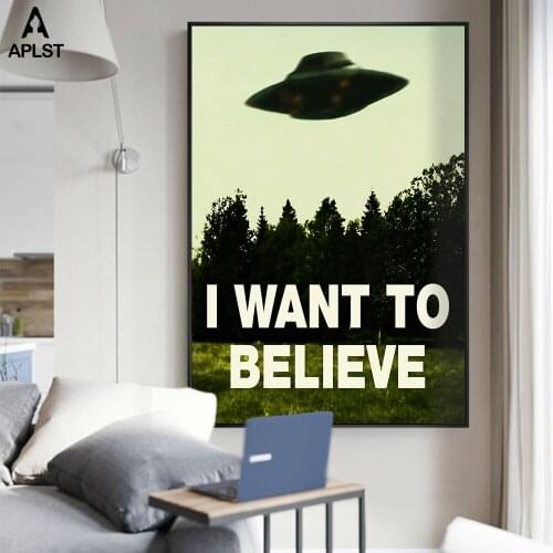 UFO I Want to Believe Canvas Posters And Prints Alien Flying Saucer Wall Picture Painting Art for Living Room Bedroom Decor