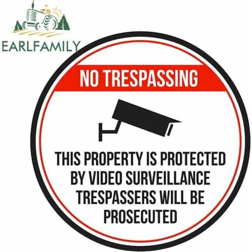 EARLFAMILY 13cm x 13cm No Trespassing This Property Is Protected By Video Round Sign Metal Car Stickers Graphics