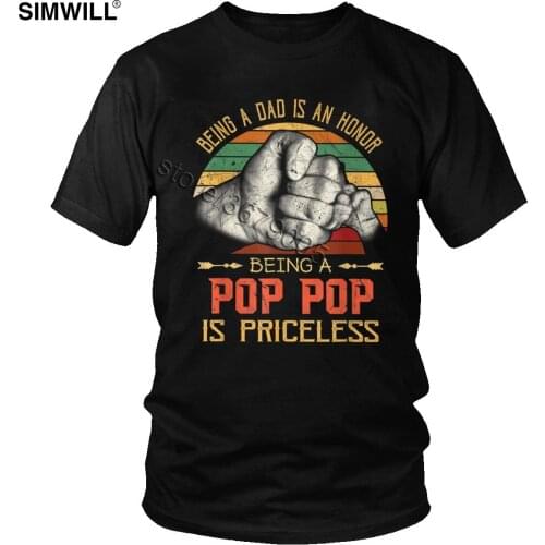 Vintage Being A Dad Is An Honor Being A Pop Pop Is Pricele T Shirt Men Cotton Dad Son Fist T-Shirt Fathers Day Gift Idea Tee