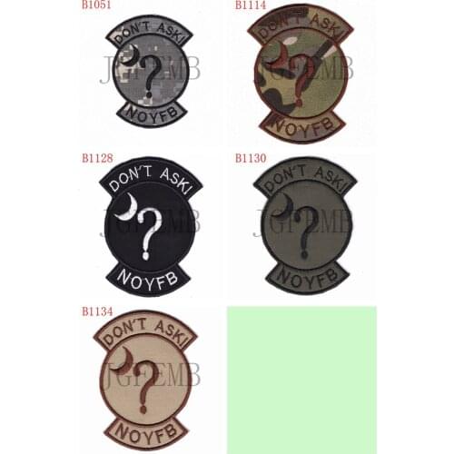 Don't ask! NOYFB Morale tactics Military Embroidery patch