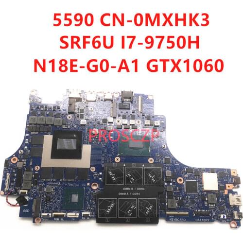FOR DELL 5590 CN-0MXHK3 0MXHK3 MXHK3 Laptop motherboard SRF6U I7-9750H CPU with N18E-G0-A1 GTX1660 100% working well