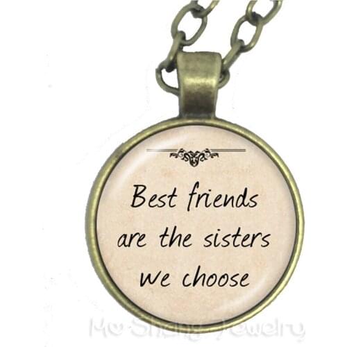 Best Friends Are The Sisters We Choose Glass Choker Necklace Gift For Friends Increase Feelings