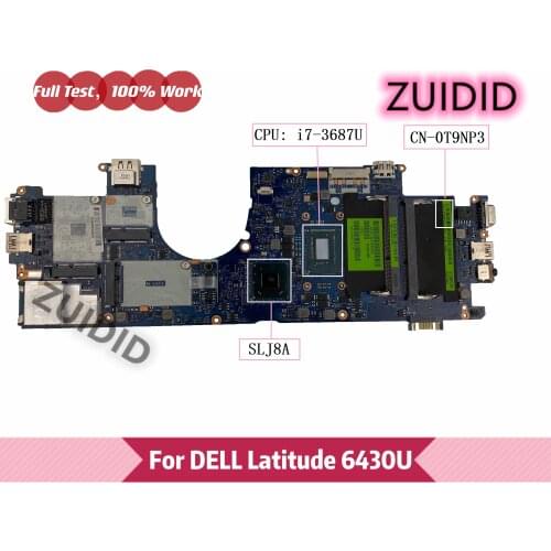 T9NP3 0T9NP3 CN-0T9NP3 For Dell Latitude 6430U Laptop Motherboard LA-8831P With i7-3687U CPU DDR3 SLJ8A 100% Tested OK