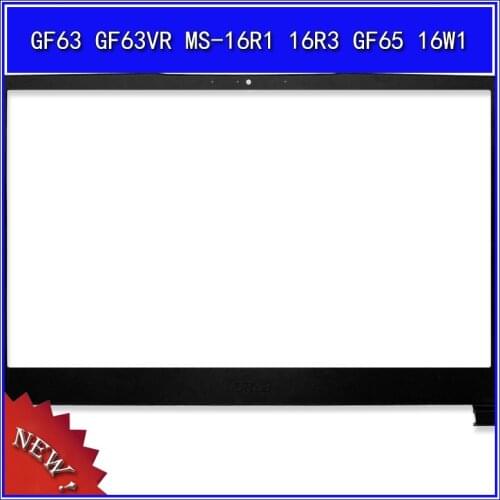 Laptop front bezel frame housing cover For MSI GF63 GF63VR MS-16R1 16R3 GF65 16W1 B Shell