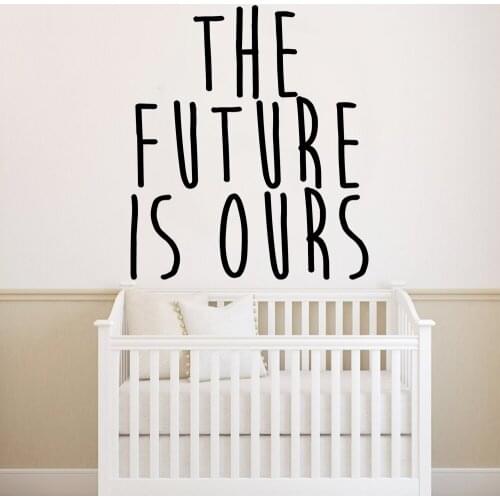 Beauty the future is ours Wall Sticker Home Decor Stickers For Living Room Art Mural Bedroom Vinyl Art Decal naklejki na sciane