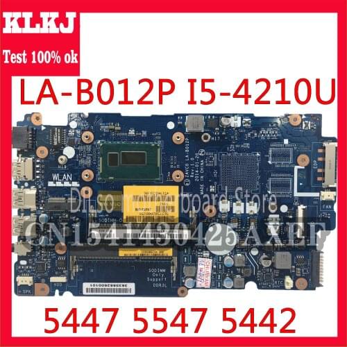 KLKJ LA-B012P Motherboard For Dell Inspiron 5447 5547 5442 Laptop Motherboard LA-B012P REV:1.0 i5-4210u/I5-4200U Test