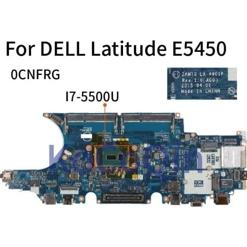 KoCoQin laptop Mainboard For DELL Latitude E5450 I7-5500U CN-0CNFRG 0CNFRG LA-A901P SR23V DDR3 MOTHERBOARD