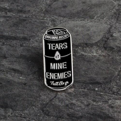 2019 Tears of Mine Enemies Black Cans Enamel icons Pins Badge Button Dark enamel Brooches bag hat shirt accessories trinket