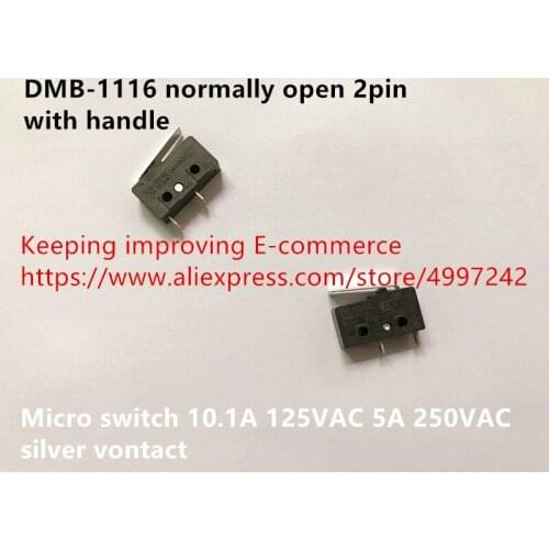 Original new 100% DMB-1116 normally open 2pin with handle micro switch 10.1A 125VAC 5A 250VAC silver vontact