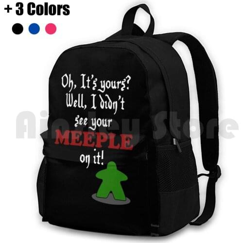 I Didn'T See Your Meeple On It Outdoor Hiking Backpack Waterproof Camping Travel Board Games Meeple Carcassonne Agora Terror In