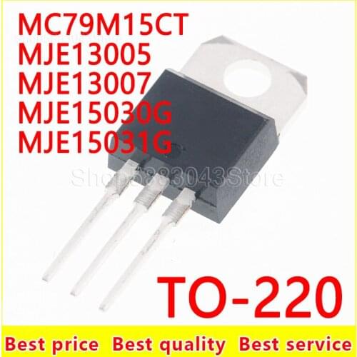 10piece)100% New MC79M15CT MJE13005 MJE13007 MJE15030G MJE15031G TO-220 Chipset