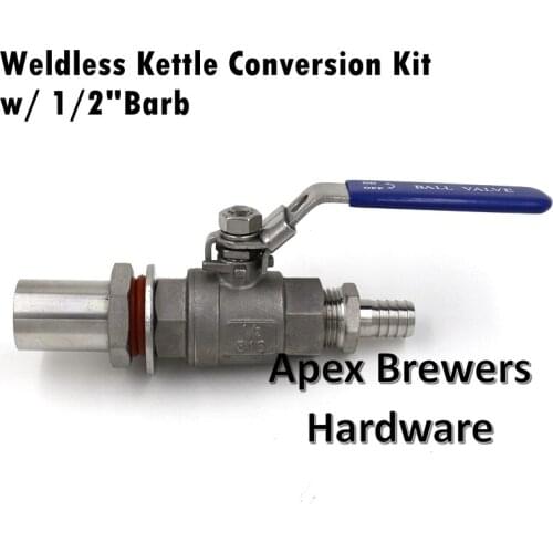 Weldless Kettle Conversion Kit w/ 1/2" Barb, 1/2"NPT, 2 pc SS316 Ball Valve, Homebrew Hardware