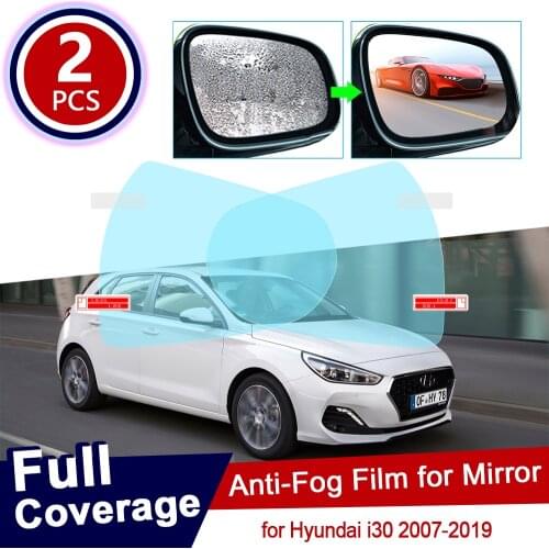 For Hyundai i30 30 2007~2019 Full Cover Anti Fog Film Rearview Mirror Rainproof Accessories Elantra GT Touring 2011 2015 2017
