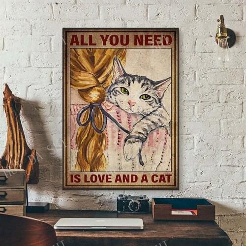 All you need is love and a cat Poster, Cat Poster, Wall Decoration, Cat Sign for Home, Best gifts ever, vintage poster gift