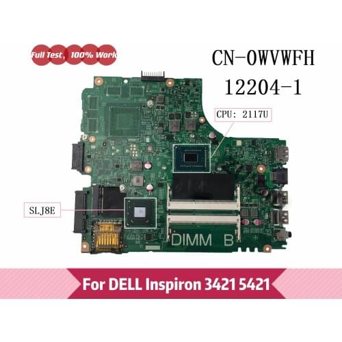 WVWFH CN-0WVWFH 0WVWFH For DELL Inspiron 3421 5421 laptop motherboard 12204-1 with 2117U CPU DDR3 100% tested OK