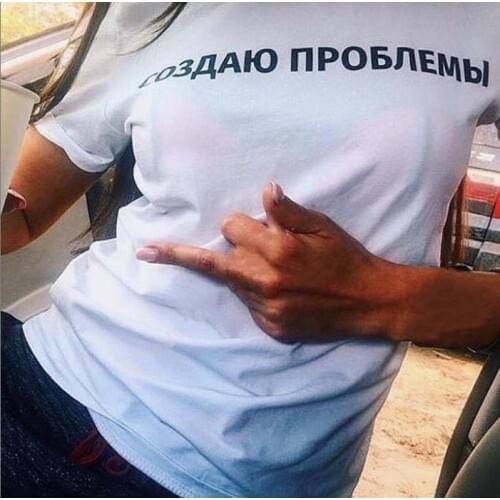 Womens TShirt Fashion Female T-shirt Russian Letter Inscription Creating Problems Summer Top Tees Casual Short Sleeve Clothing
