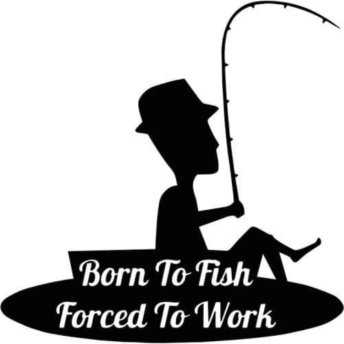 Interesting Personality Forced To Work Funny Fishing Saying Phrase Auto Stickers PVC Sunscreen Waterproof Car Decal Decoration