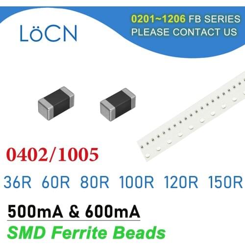 10000PCS 0402/1005 100MHZ 500mA 600mA SMD Ferrite Beads 36R 60R 80R 100R 120R 150R Chip Inductor Multilayer 25% High Quality