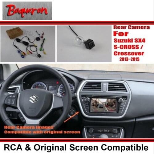 Rear View Camera / Back Up Reverse Camera Sets For Suzuki SX4 S-CROSS / Crossover 2013~2015 / RCA & Original Screen Compatible
