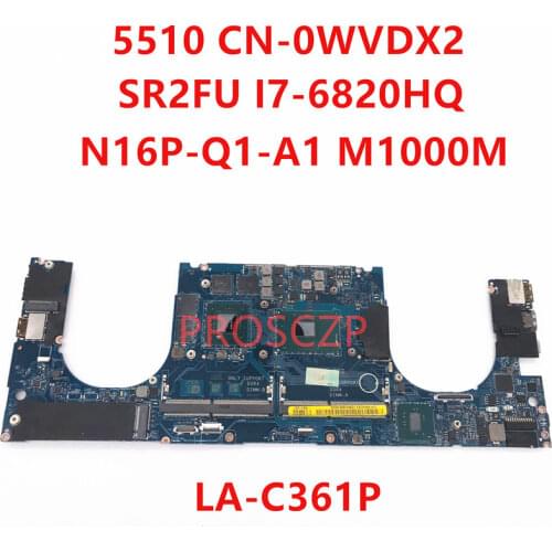 FOR DELL 5510 CN-0WVDX2 0WVDX2 WVDX2 Laptop motherboard SE2FU I7-6820HQ CPU with LA-C361P M1000M 100% working well