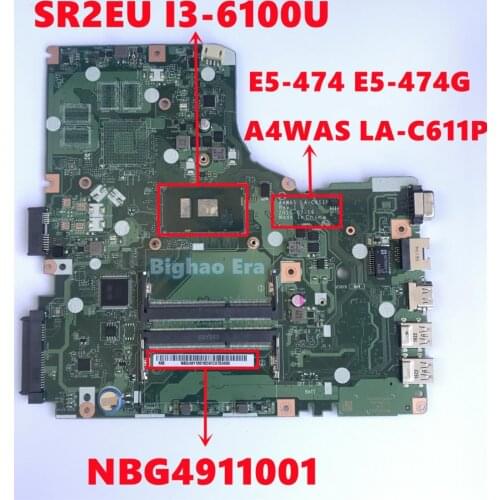 NBG4911001 NB.4911.001 For Acer Apire E5-474 E5-474G Laptop Motherboard A4WAS LA-C611P With SR2EU I3-6100U 100% Fully Tested